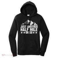 Just Another Half Mile Or So Funny Hiking Gift Women's Hoodie thumb 0