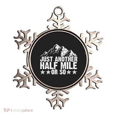 Just Another Half Mile Or So Funny Hiking Gift Ornament