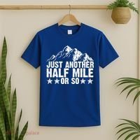 Just Another Half Mile Or So Funny Hiking Gift T-Shirt thumb 2