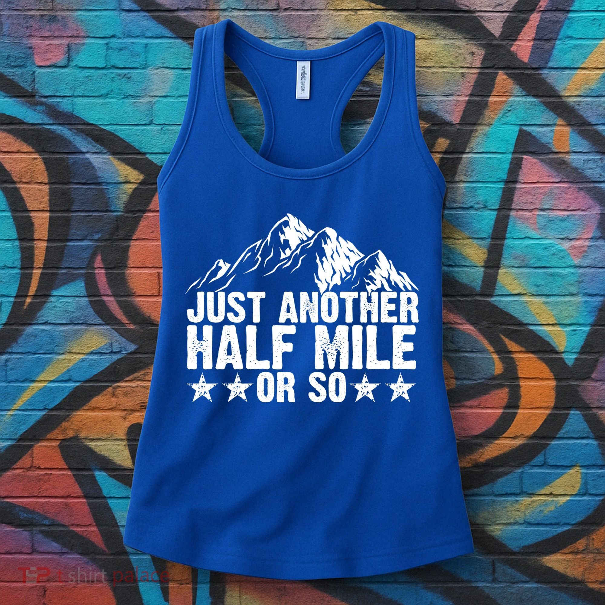 Just Another Half Mile Or So Funny Hiking Gift Women's Tank Top