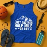 Just Another Half Mile Or So Funny Hiking Gift Tank Top thumb 4