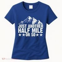 Just Another Half Mile Or So Funny Hiking Gift Women's T-Shirt thumb 0
