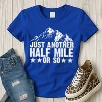 Just Another Half Mile Or So Funny Hiking Gift Women's T-Shirt thumb 3