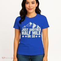 Just Another Half Mile Or So Funny Hiking Gift Women's T-Shirt thumb 4