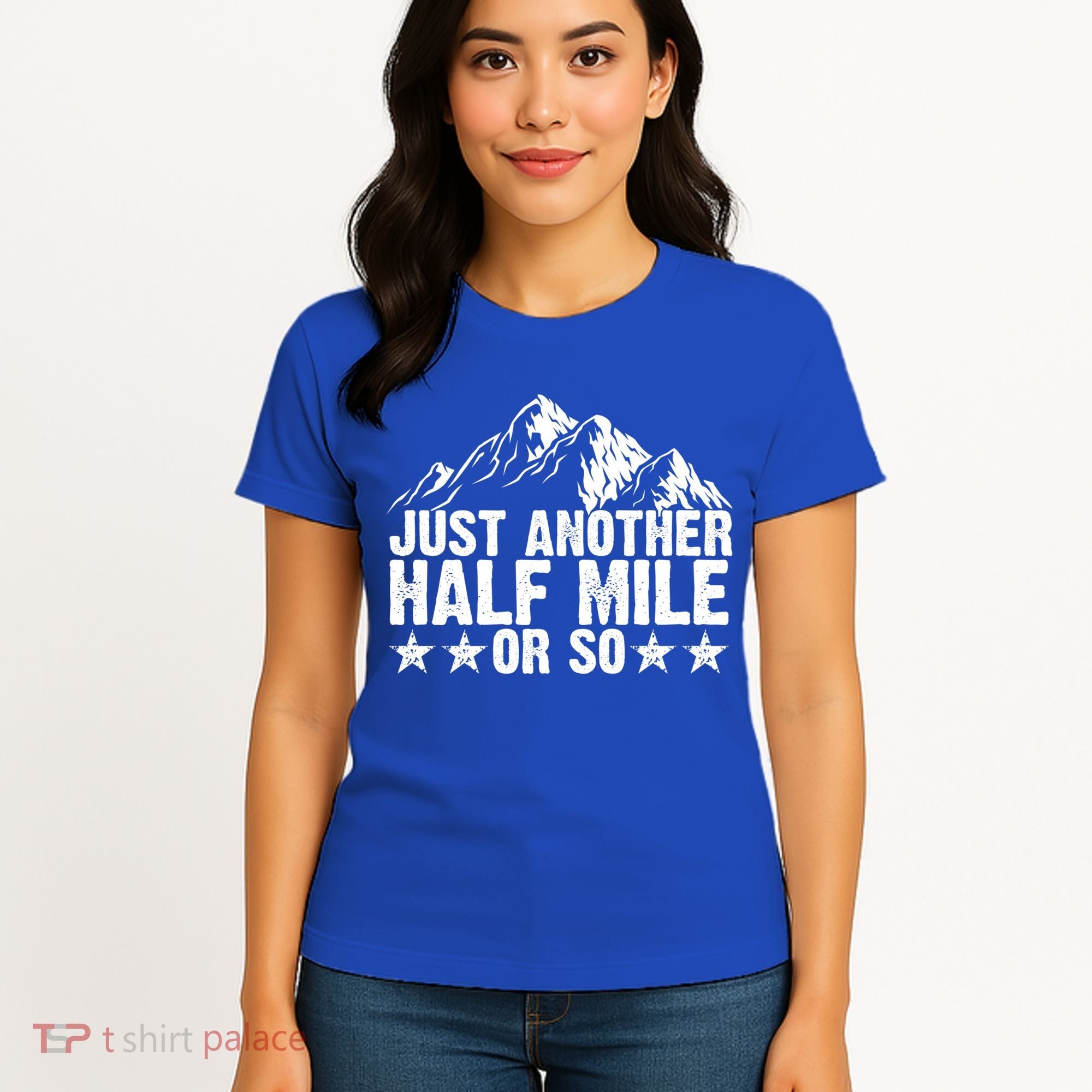 Just Another Half Mile Or So Funny Hiking Gift Women's T-Shirt