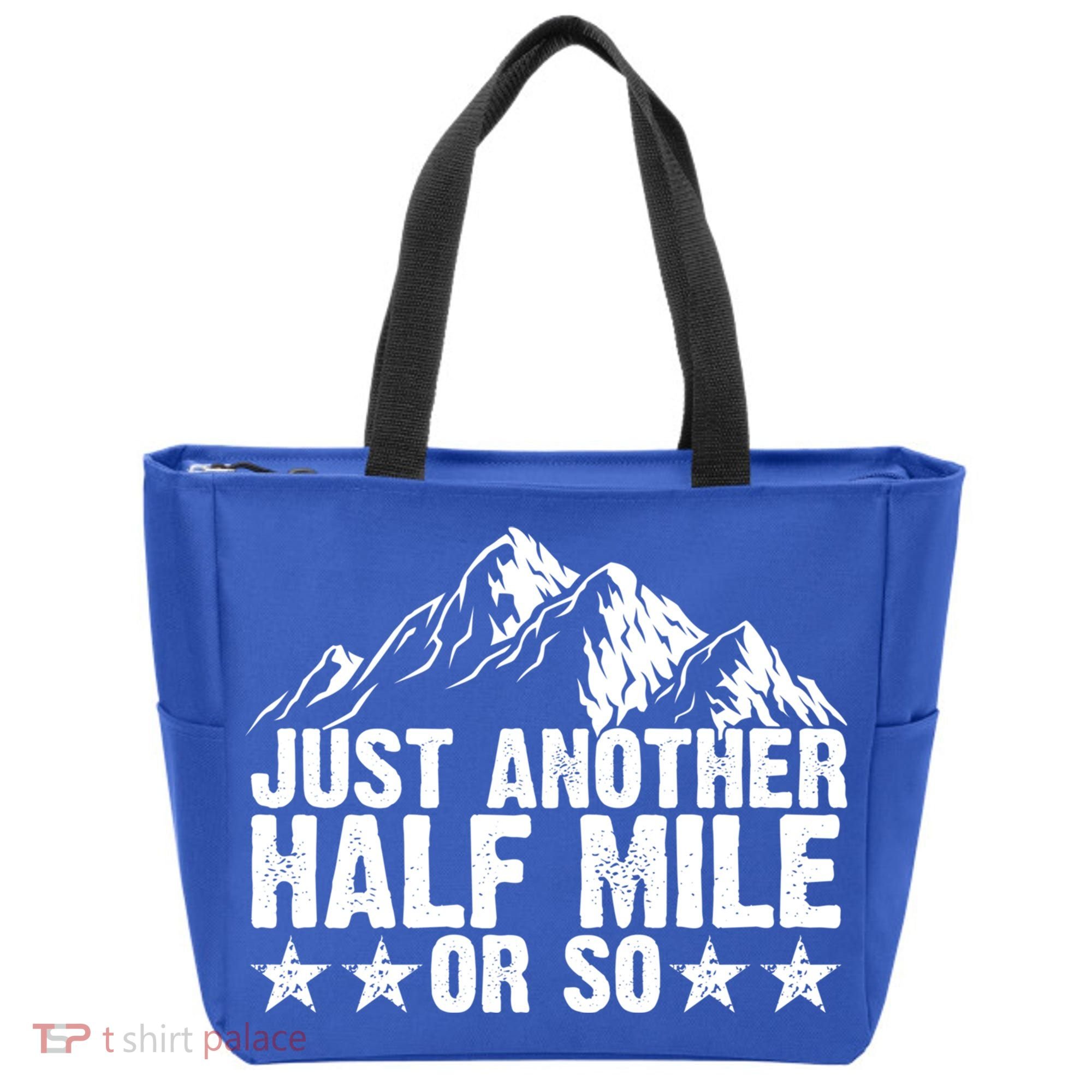 Just Another Half Mile Or So Funny Hiking Gift Tote Bag