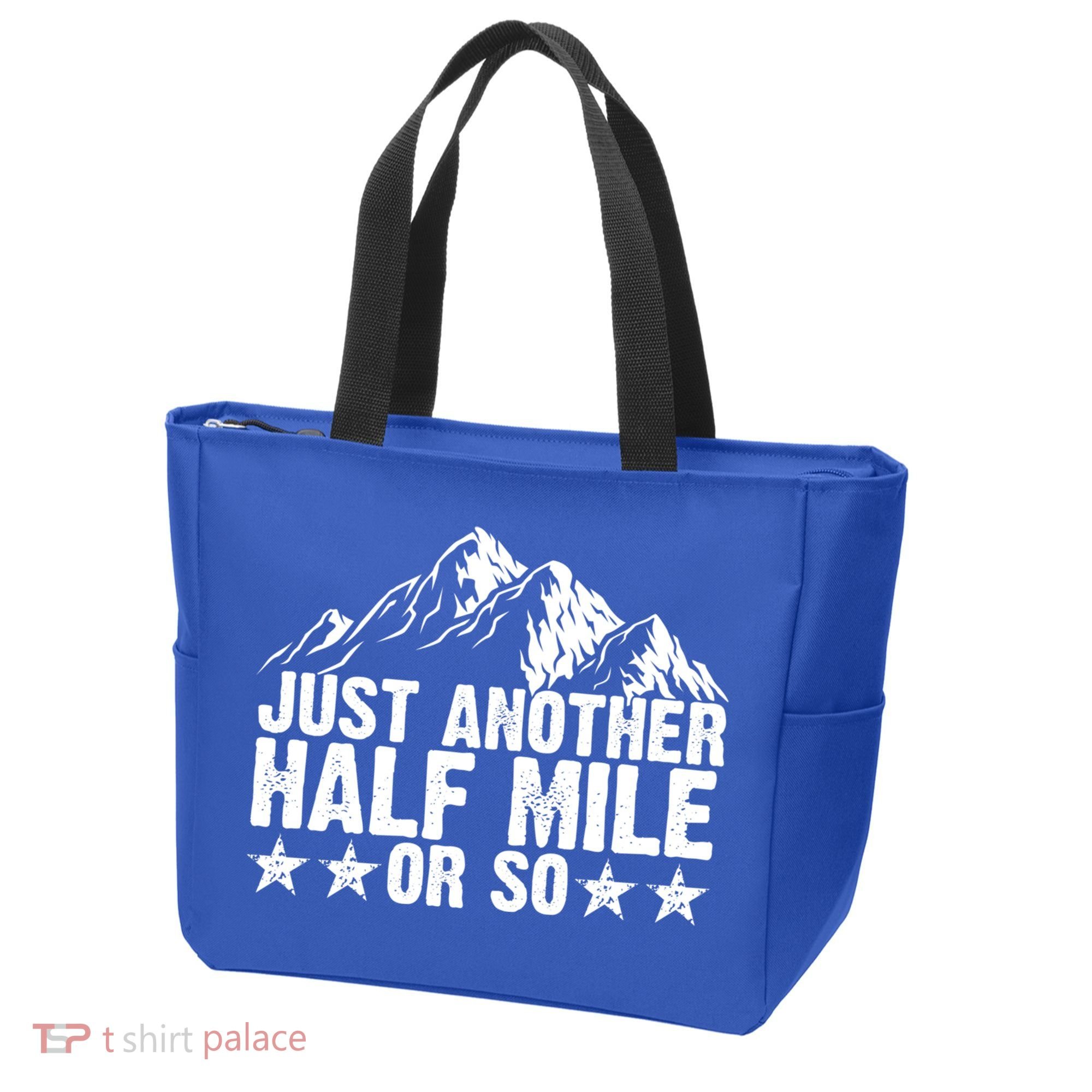 Just Another Half Mile Or So Funny Hiking Gift Tote Bag