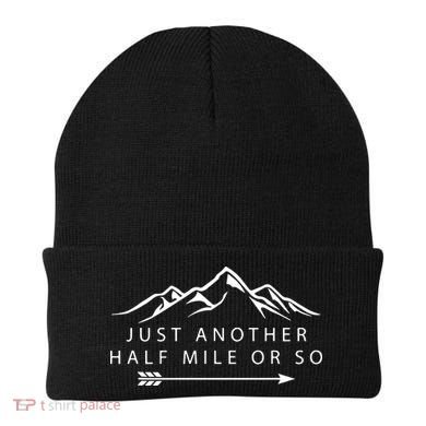 Just Another Half Mile or So Hiking Camping Adventure Gift Beanie