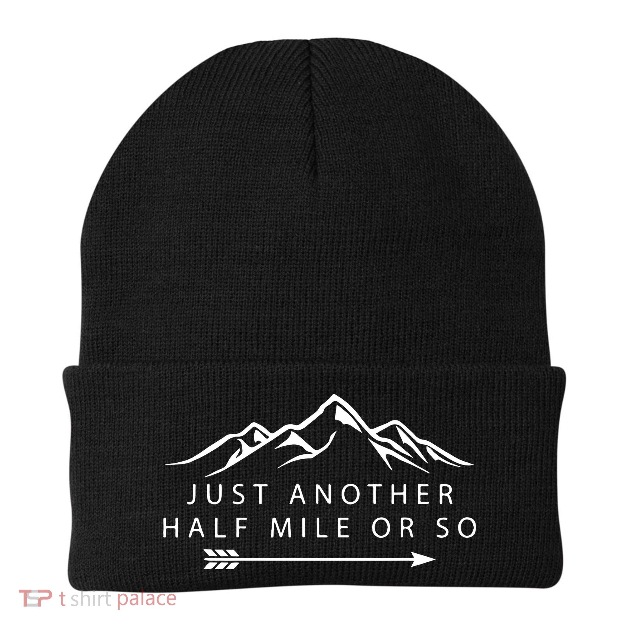 Just Another Half Mile or So Hiking Camping Adventure Gift Beanie