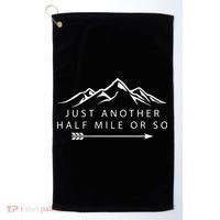 Just Another Half Mile or So Hiking Camping Adventure Gift Golf Towel thumb 0