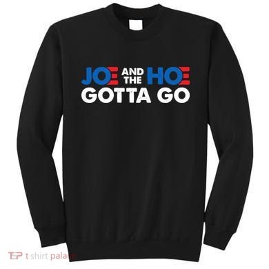 Joe And Hoe Gotta Go Sweatshirt