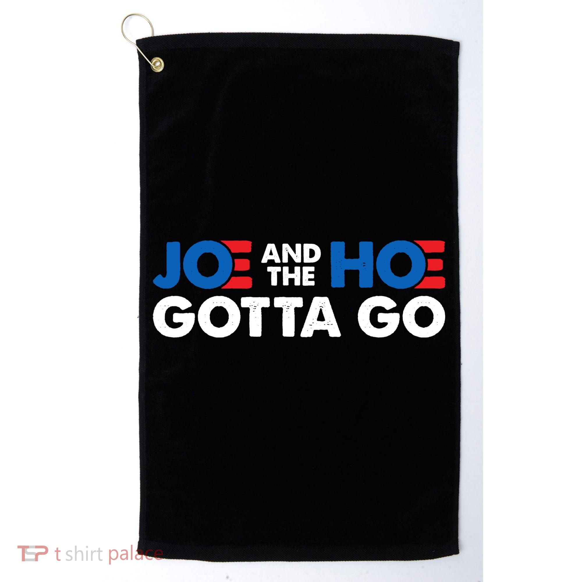 Joe And Hoe Gotta Go Golf Towel