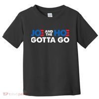Joe And Hoe Gotta Go Toddler T-Shirt thumb 0