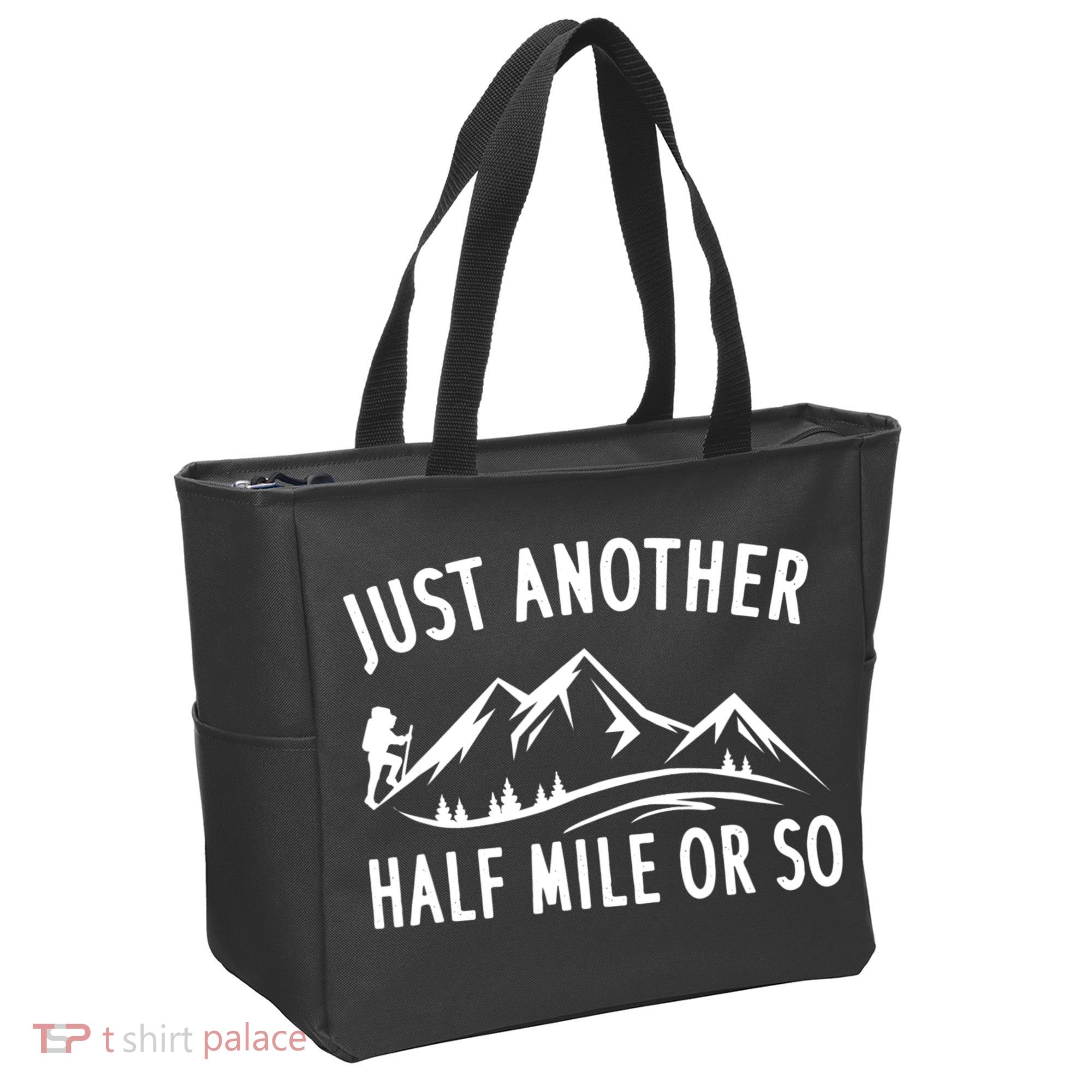 Just Another Half Mile Or So Funny Hiking Tote Bag