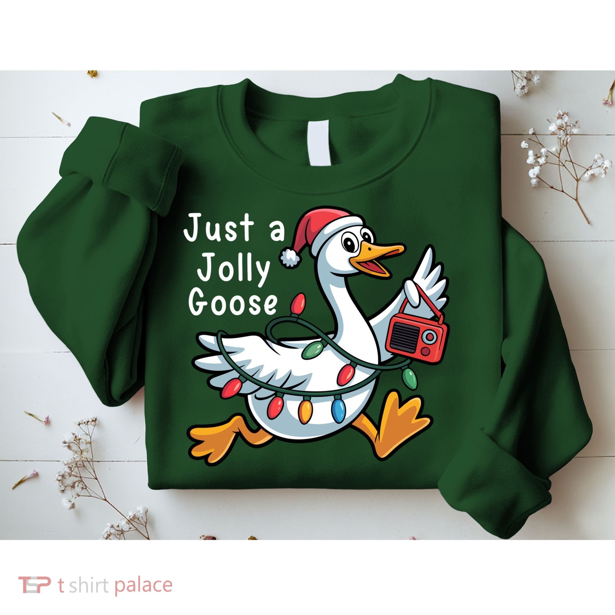 Just A Jolly Goose Christmas Sweatshirt