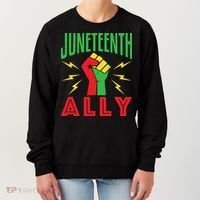 Juneteenth Ally June 19 Support Protest Pride Fist Women's Sweatshirt thumb 0