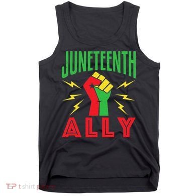 Juneteenth Ally June 19 Support Protest Pride Fist Tank Top