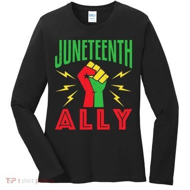 Juneteenth Ally June 19 Support Protest Pride Fist Women's Long Sleeve Shirt