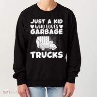 Just A Kid Who Loves Garbage Trucks Graphic Women's Sweatshirt thumb 0