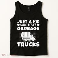 Just A Kid Who Loves Garbage Trucks Graphic Tank Top thumb 2