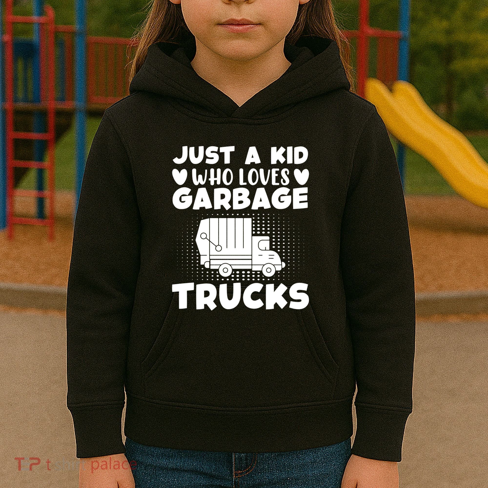 Just A Kid Who Loves Garbage Trucks Graphic Kids Hoodie