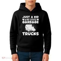 Just A Kid Who Loves Garbage Trucks Graphic Kids Hoodie thumb 4