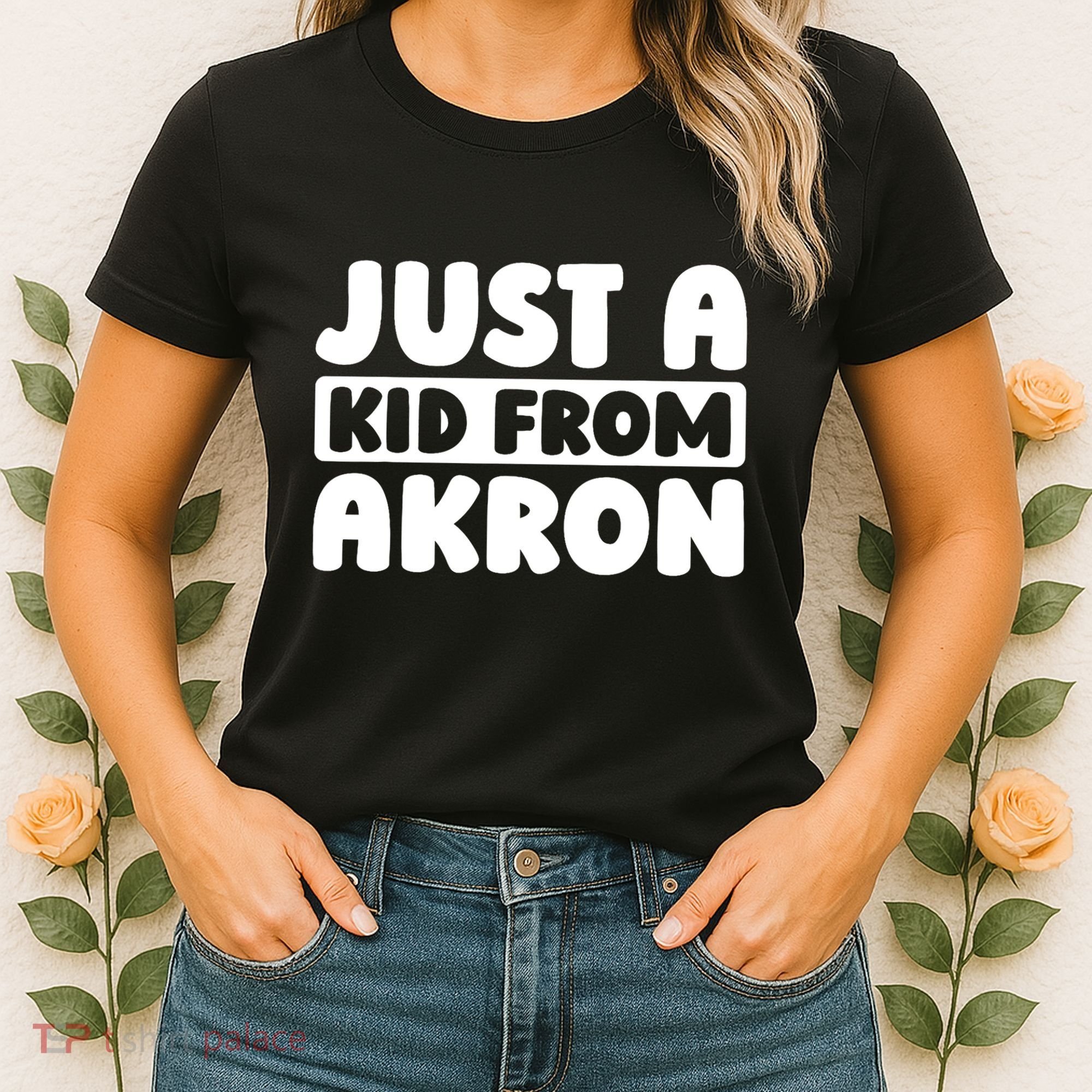 Just A K.I.D From Akron American Resident Usa Us City Women's T-Shirt