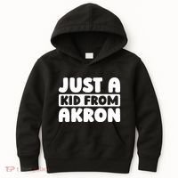 Just A K.I.D From Akron American Resident Usa Us City Kids Hoodie thumb 0