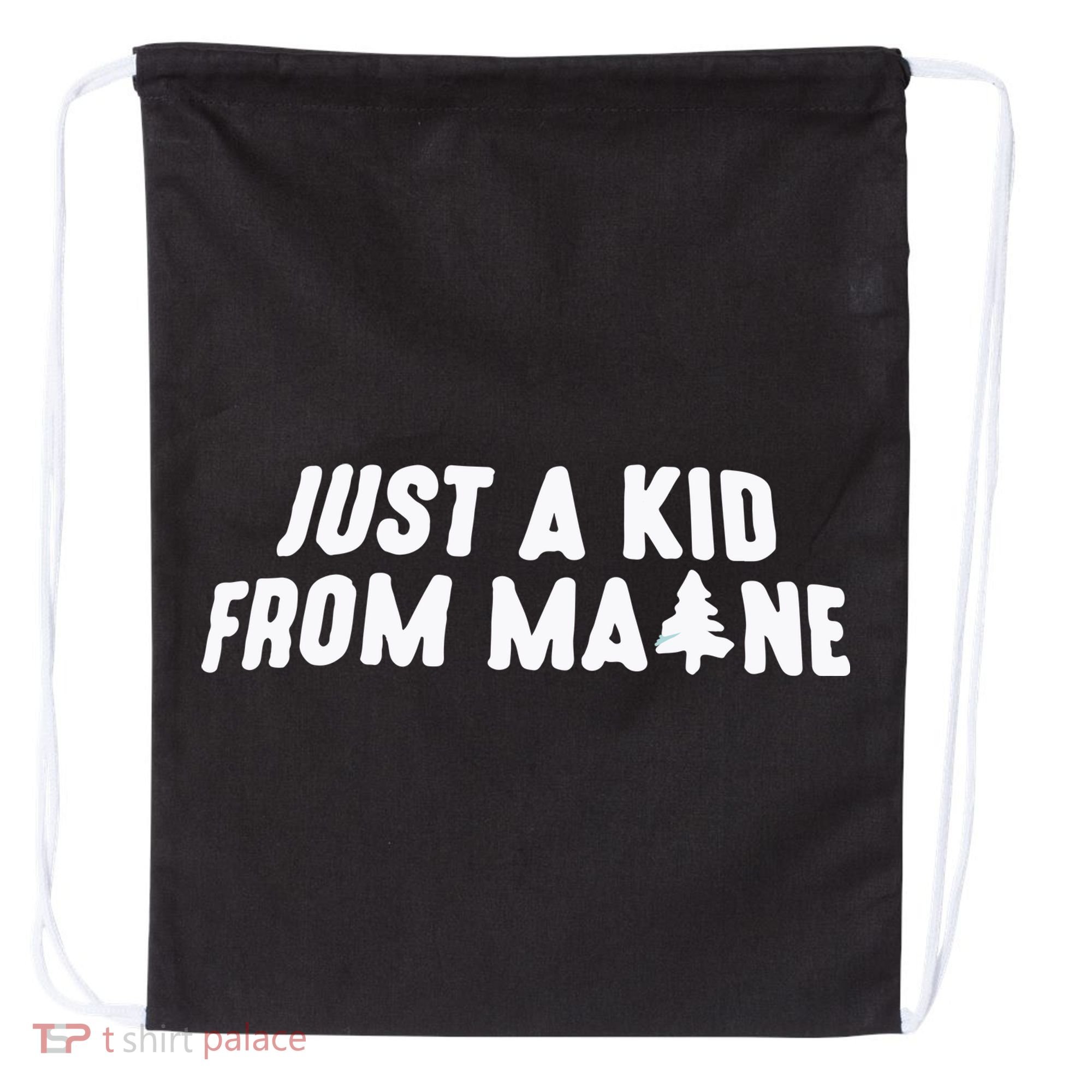 Just A Kids From Maine Drawstring Bag
