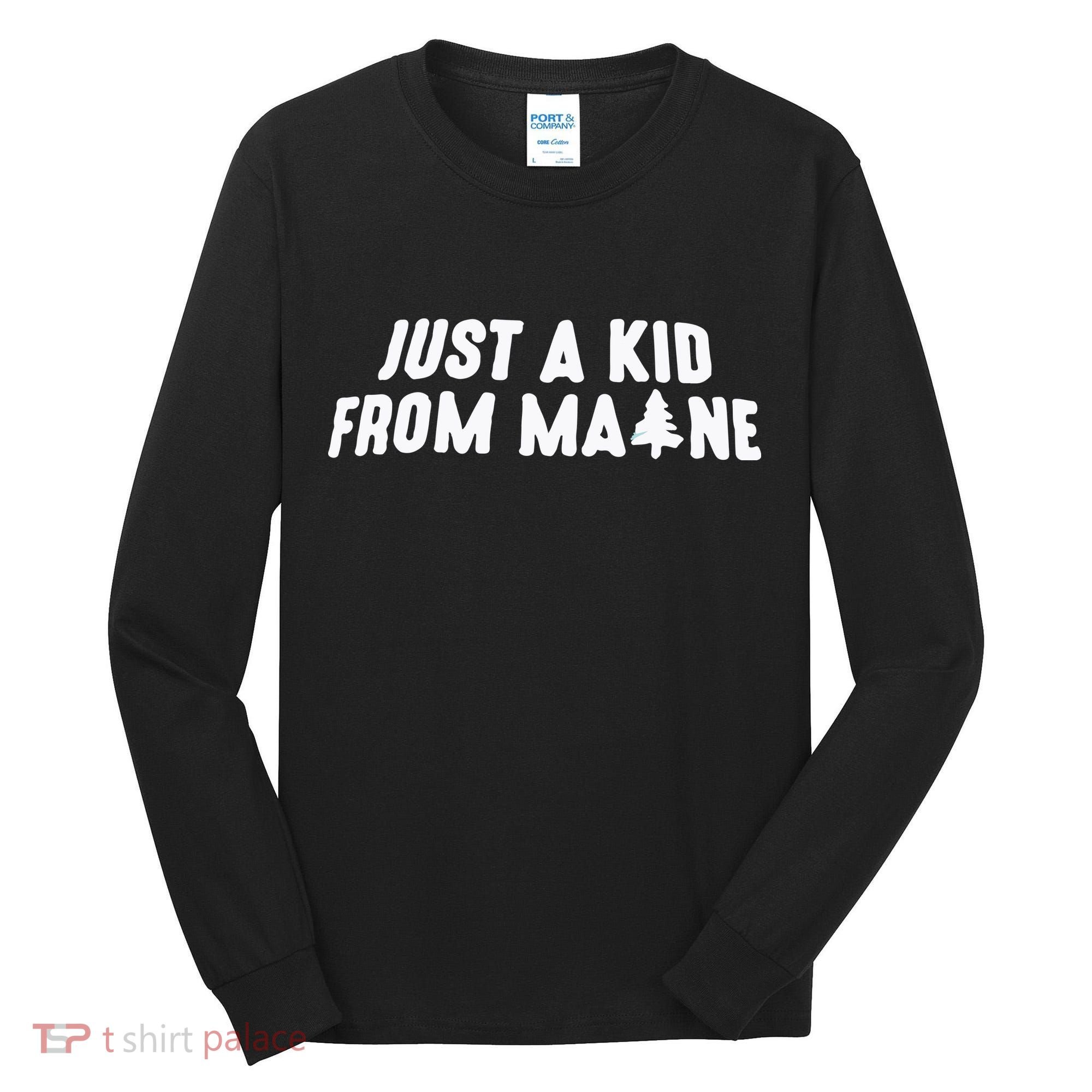 Just A Kids From Maine Tall Long Sleeve Shirt
