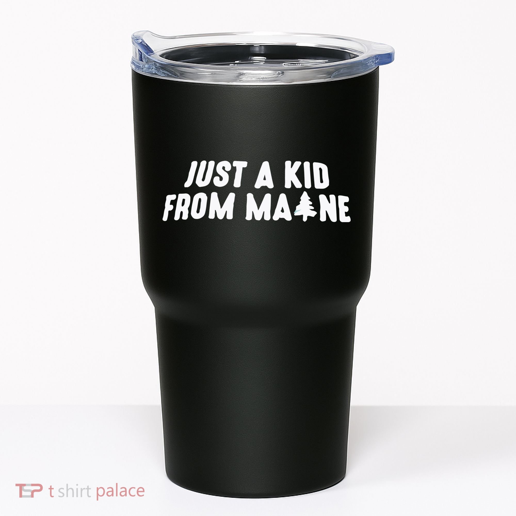 Just A Kids From Maine Tumbler