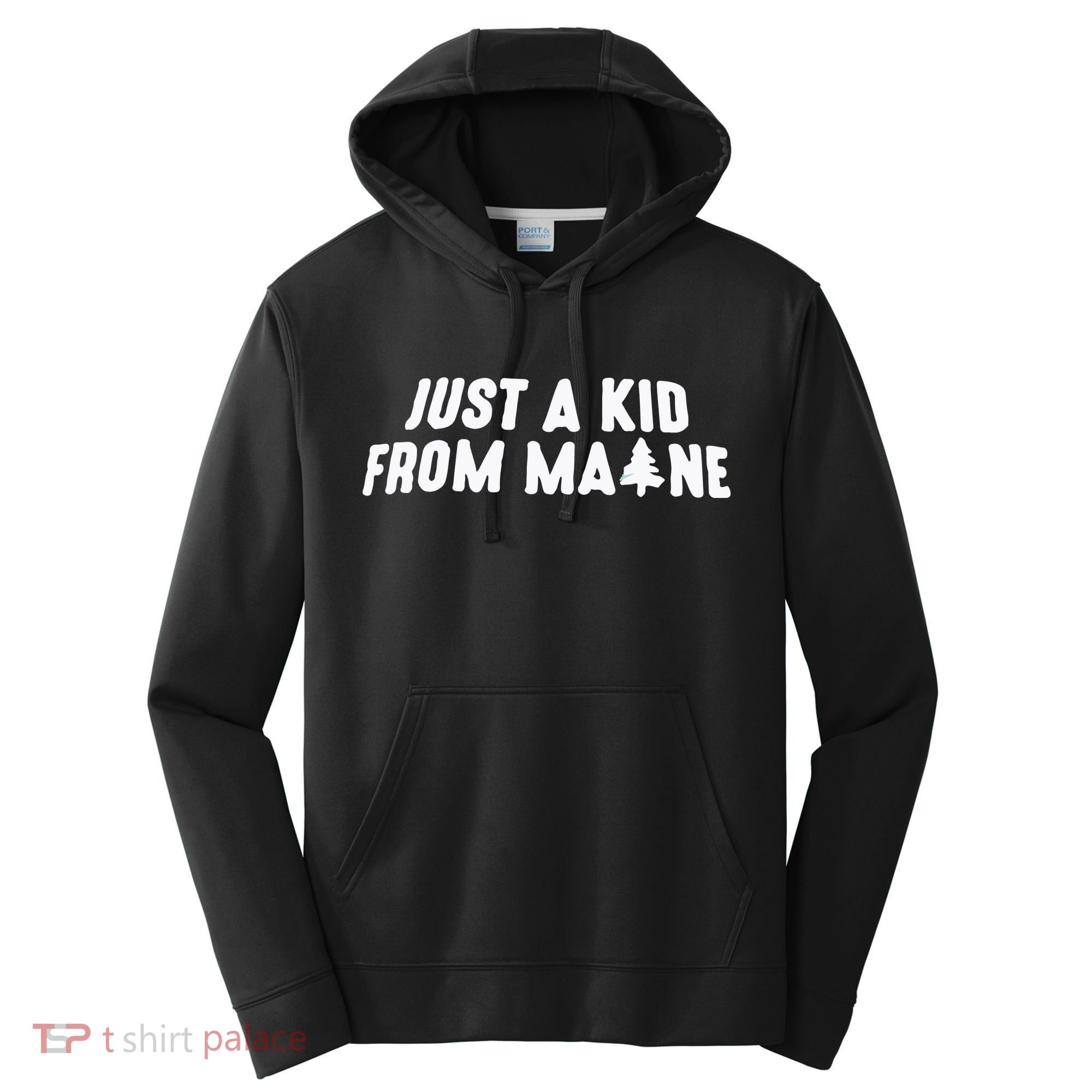 Just A Kids From Maine Performance Fleece Hoodie