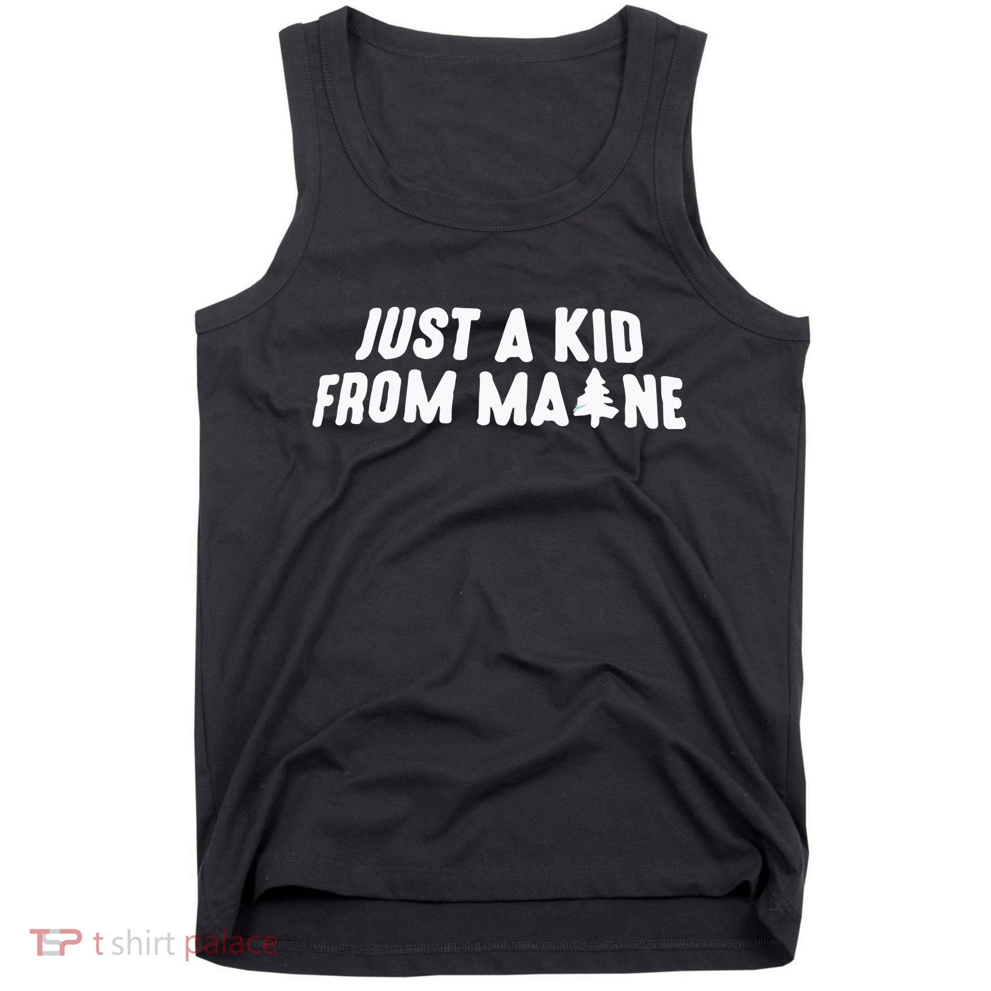 Just A Kids From Maine Tank Top