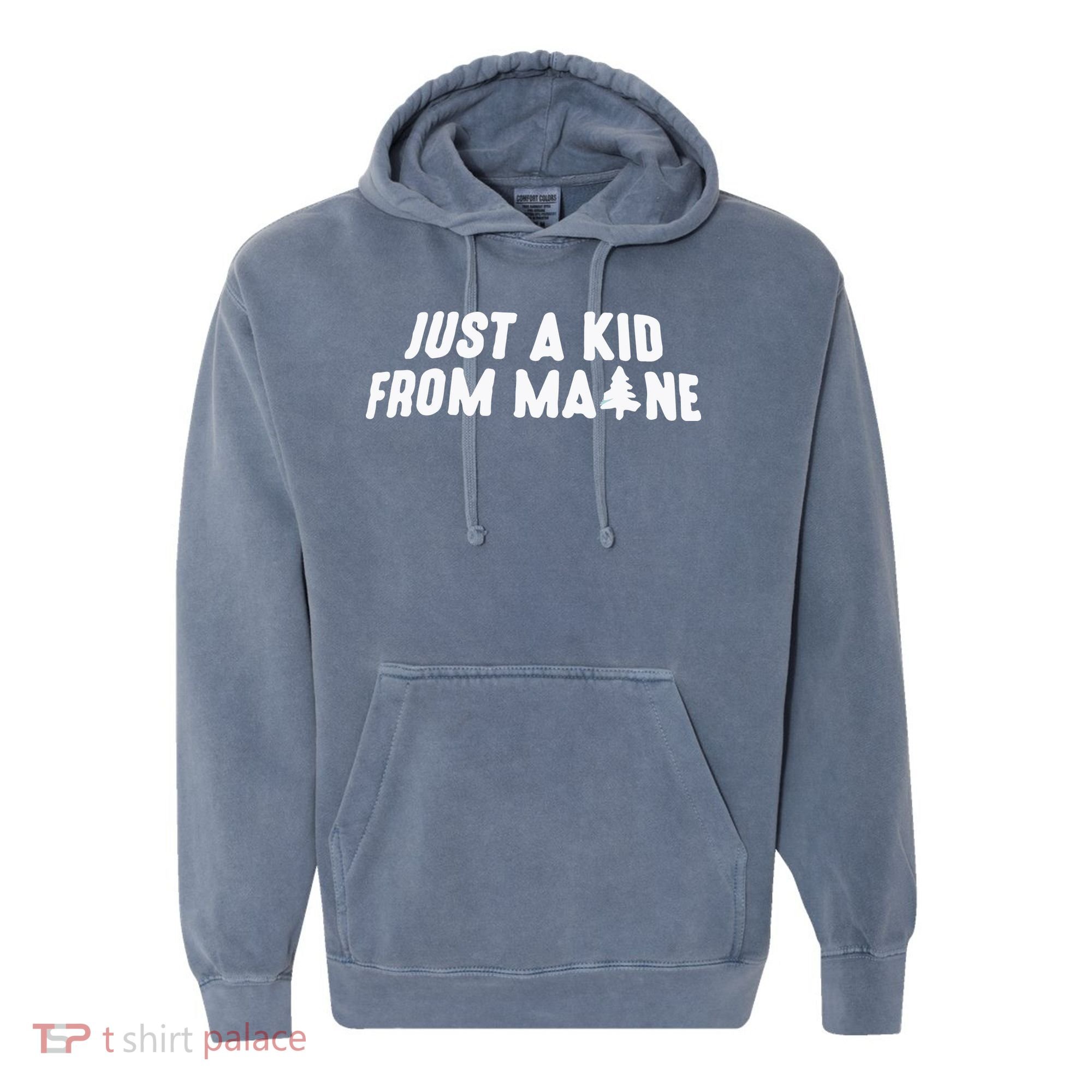 Just A Kids From Maine Comfort Colors Garment-Dyed Hooded Sweatshirt