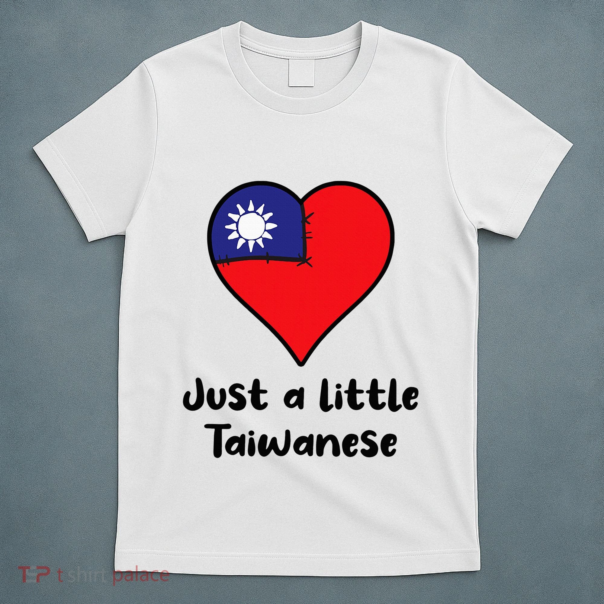 Just A Little Taiwanese Taiwan Flag Heart T-Shirt