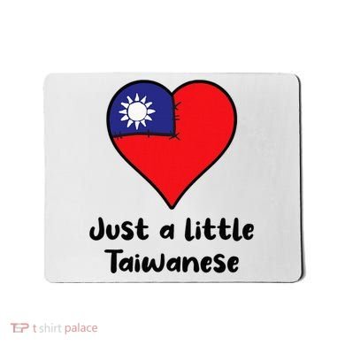 Just A Little Taiwanese Taiwan Flag Heart Mousepad