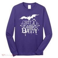 Just A Little Batty Funny Halloween Long Sleeve Shirt thumb 0