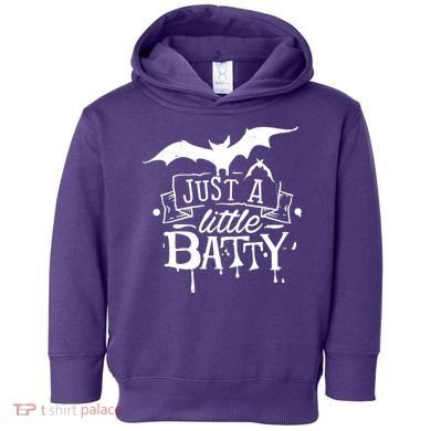 Just A Little Batty Funny Halloween Toddler Hoodie