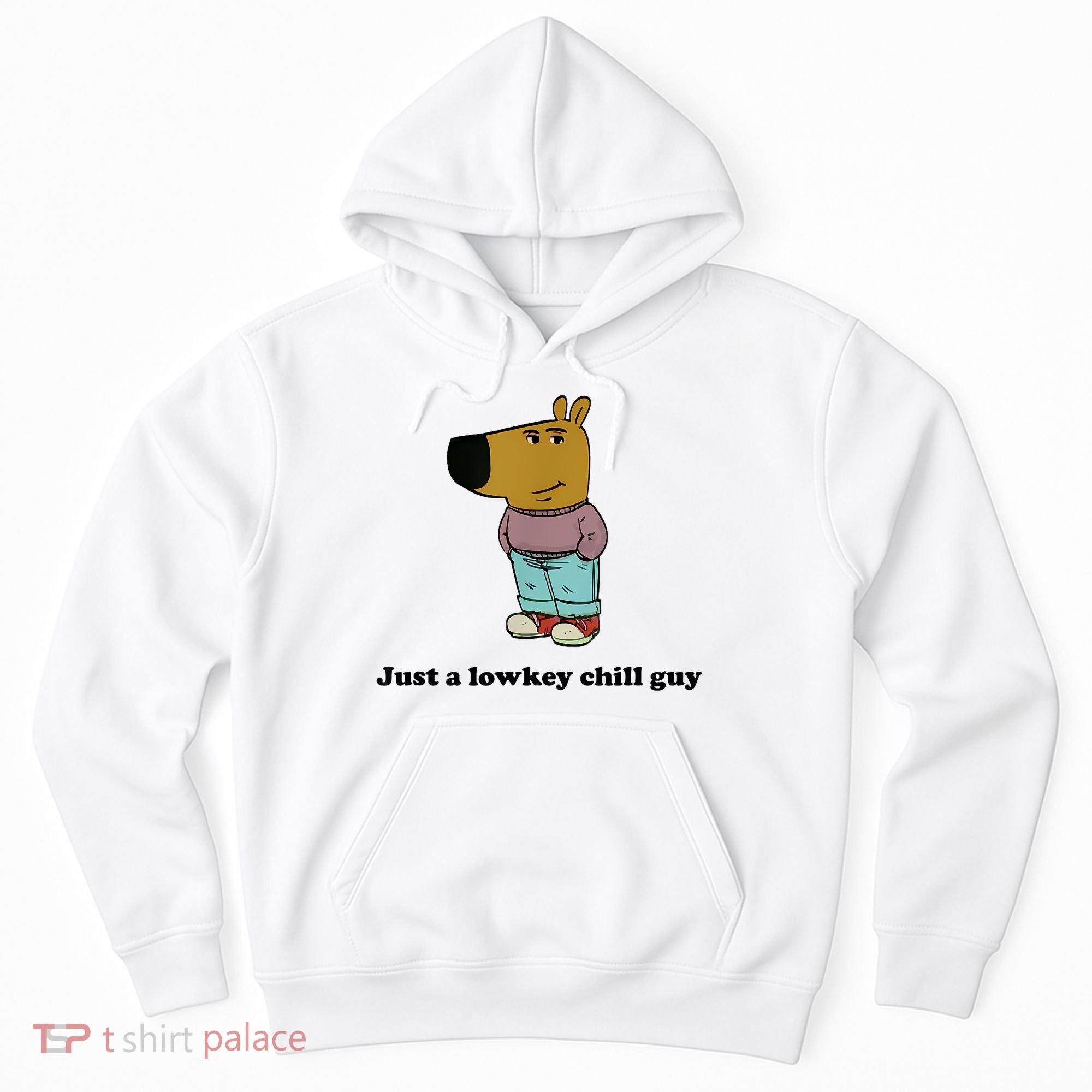 Just A Lowkey Chill Guy Hoodie