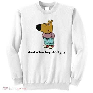 Just A Lowkey Chill Guy Sweatshirt