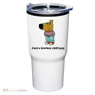 Just A Lowkey Chill Guy Tumbler