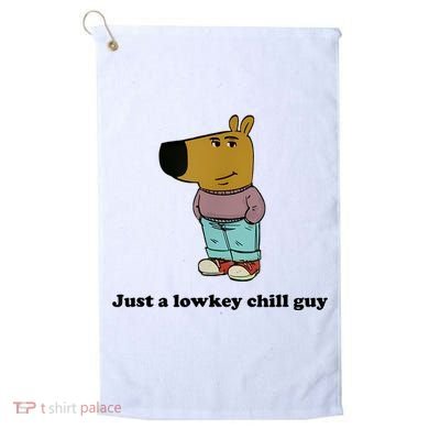Just A Lowkey Chill Guy Golf Towel