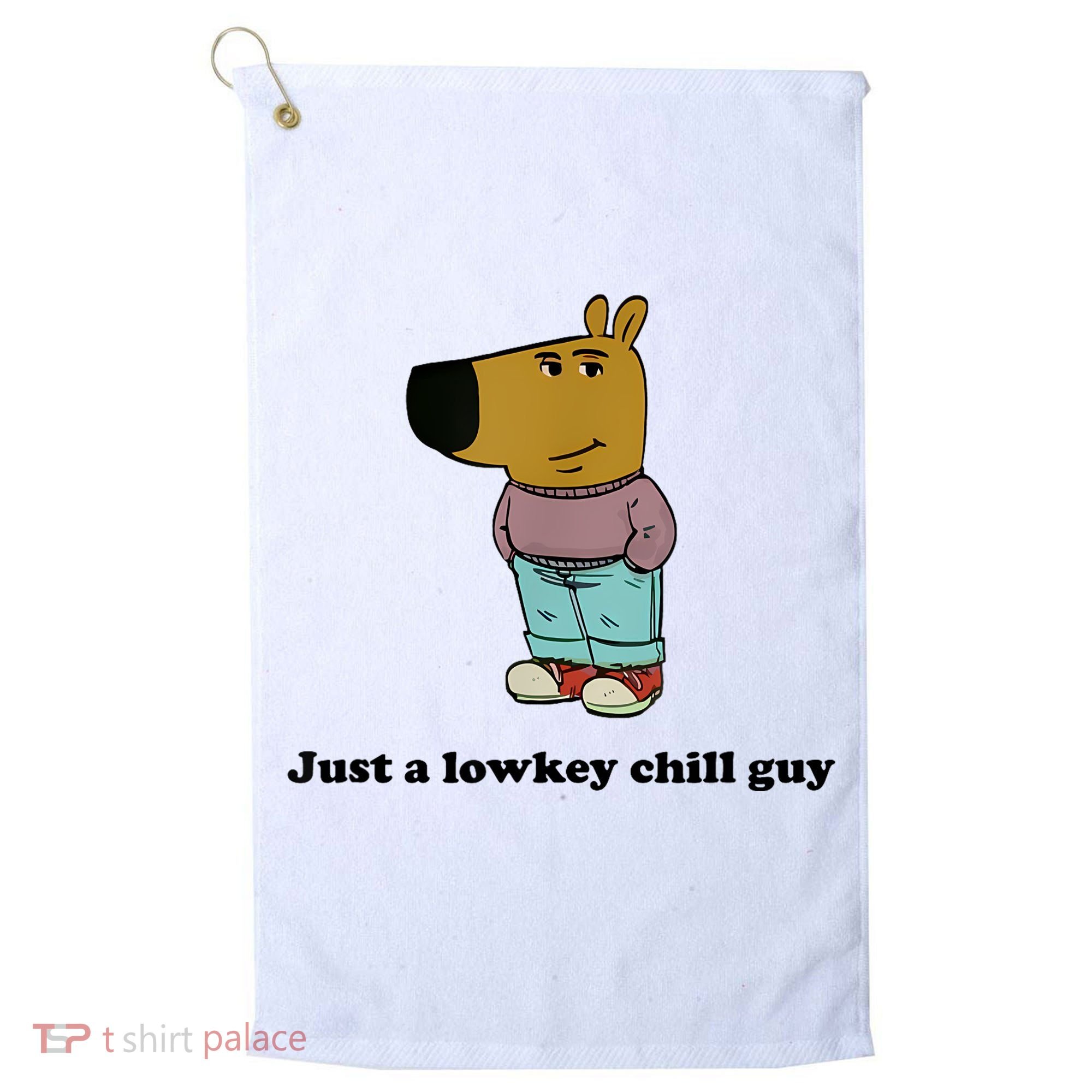 Just A Lowkey Chill Guy Golf Towel