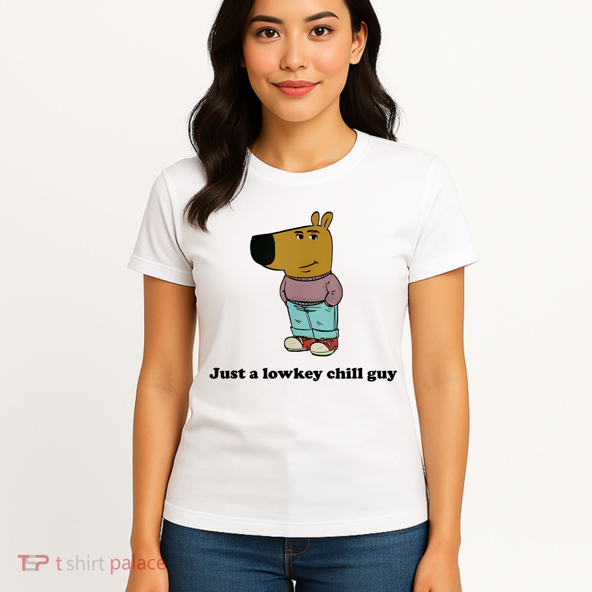 Just A Lowkey Chill Guy Women's T-Shirt