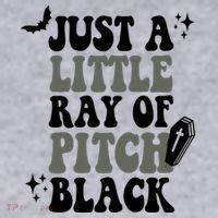 Just A Little Ray Of Pitch Black Halloween Women's Sweatshirt thumb 2