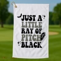 Just A Little Ray Of Pitch Black Halloween Golf Towel thumb 1