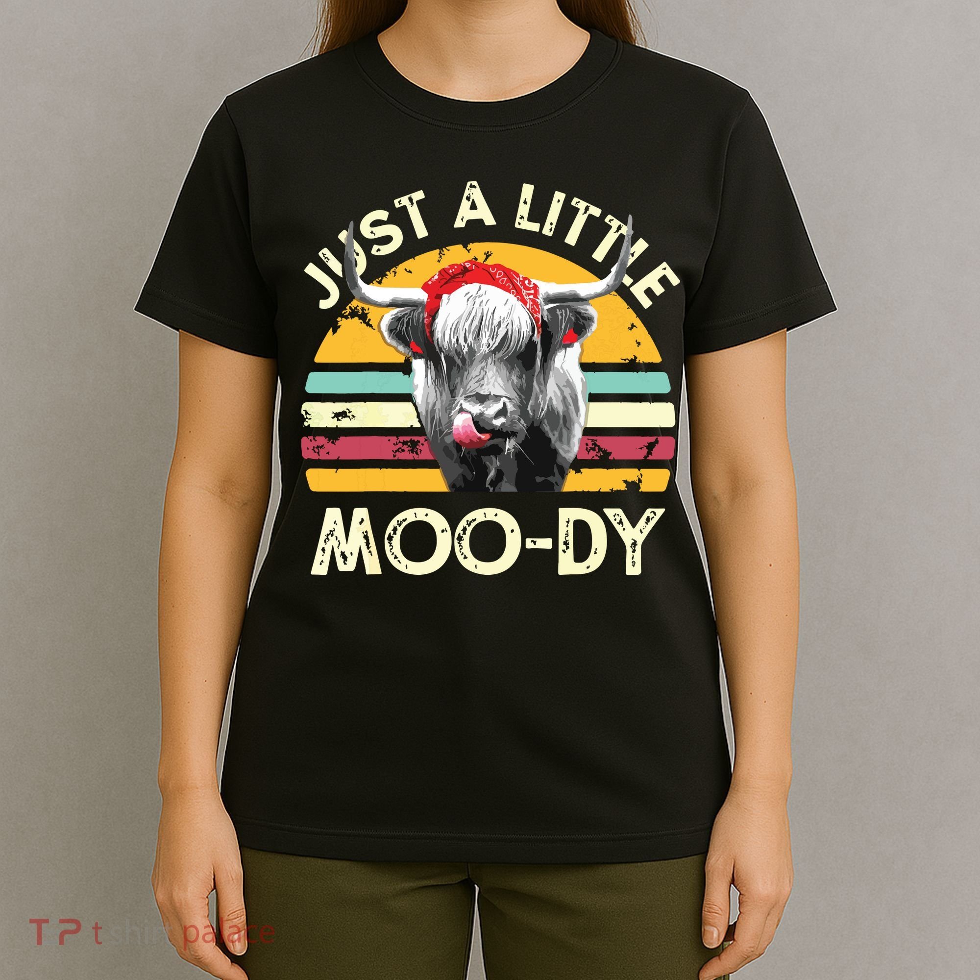 Just A Little Moody Cute Highland Cows Lover Vintage Farming T-Shirt