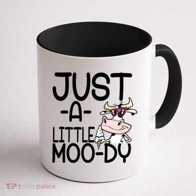 Just A Little Moody Coffee Mug back