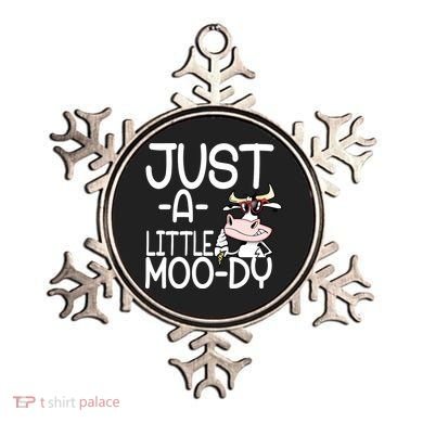 Just A Little Moody Ornament