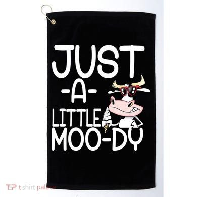 Just A Little Moody Golf Towel